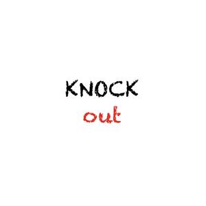 KNOCK out (prod. Kyu Tracks)