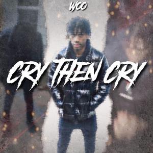 Cry then Cry (feat. Wugah)