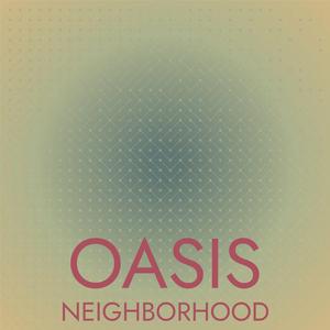 Oasis Neighborhood