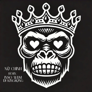NỮ CHÍNH (Remix)