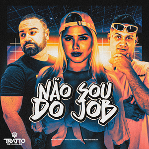 Não Sou do Job