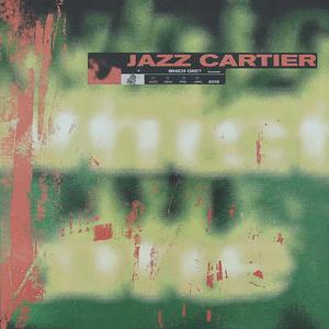 Jazz Cartier - Which One [DJEso Bootle]