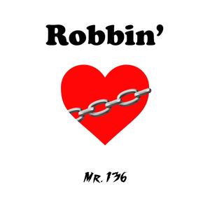 Robbin'