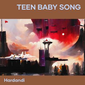 Teen Baby Song