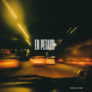 EN PETARD (feat. Drez)