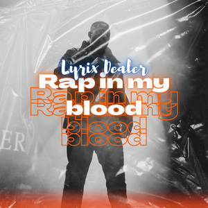 Rap in my blood