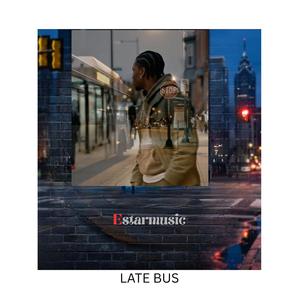 LATE BUS