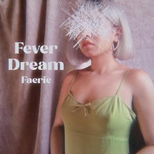 Fever Dream