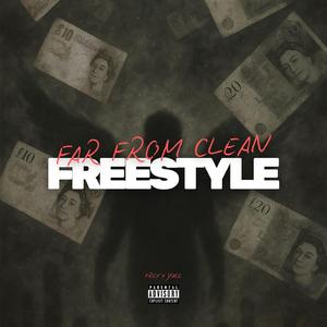 Far From Clean (freestyle) (feat. JFACE)