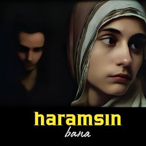 Haramsın Bana