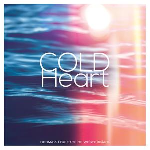 Cold Heart (feat. Tilde Westergård)