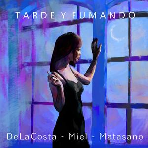 Tarde y Fumando (feat. Matasano & Cordillera de la costa)