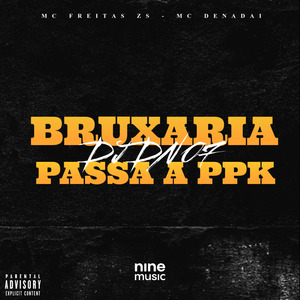 Bruxaria Passa a Ppk