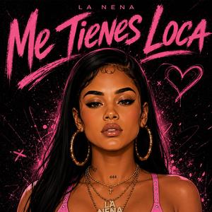 Me Tienes Loca