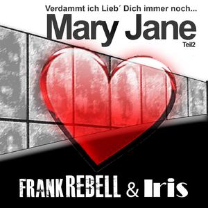Verdammt ich Lieb' Dich immer noch, Mary Jane (Hütten-Fox Mix)