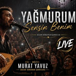 Yağmurum Sensin Benim