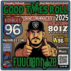 Good Times Roll (feat. 96 Edibles)
