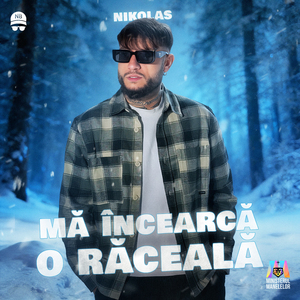 Mă încearcă o răceală