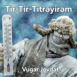 Tir-tir-titrəyirəm