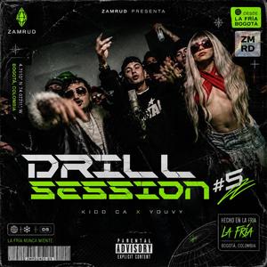 Drill Session #5 (feat. Kidd CA & YOUVY)