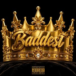 Baddest