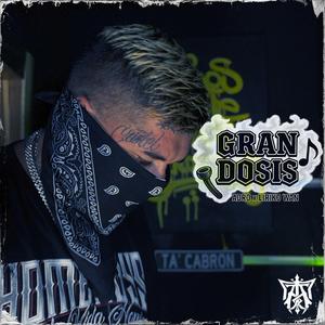 GRAN DOSIS (feat. Liriko Wan)