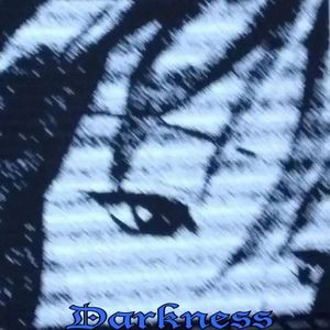 Darkness