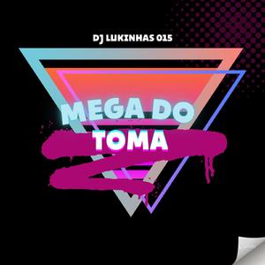 Mega do Toma