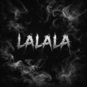 LALALA