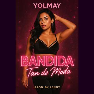 BANDIDA TAN DE MODA