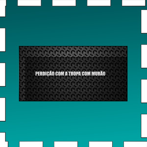 PERDIÇÃO COM A TROPA COM MURÃO