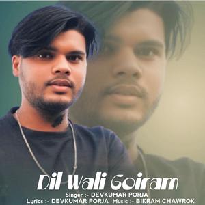 Dil Wali Goiram