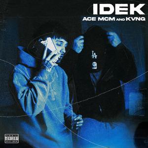 I.D.E.K