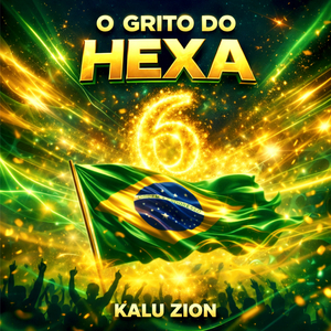 O GRITO DO HEXA
