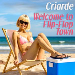 Welcome to Flip-Flop Town