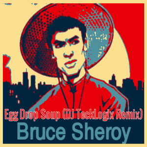 Egg Drop Soup (DJ TeckLogix Remix)