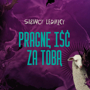 Pragnę iść Za Tobą