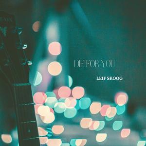 Die For You