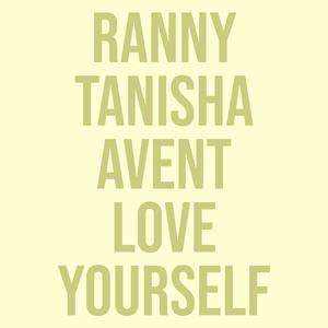 Love Yourself (feat. Tanisha Avent)