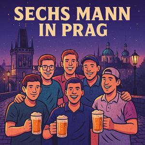 6 Mann in Prag