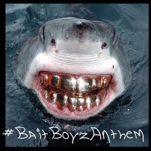 Bait Boyz Anthem (feat. G Side Baby)