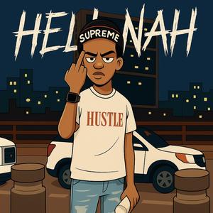 Hell Nah