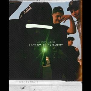 Ghetto Life
