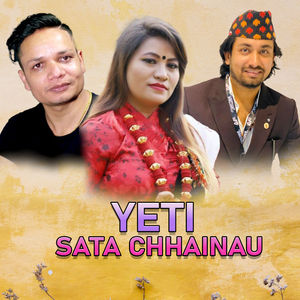 Yeti Sata Chhainau