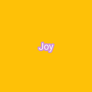 Joy