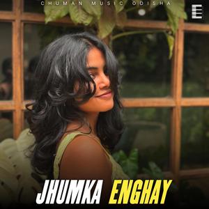 Jhumka Enghay (Instrumental )