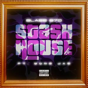 Stash House (feat. YUNG JAE)