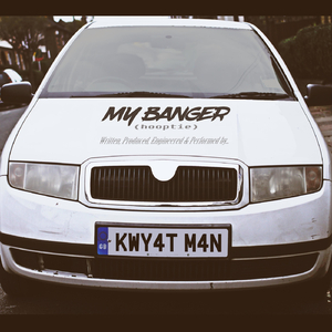 My Banger (Hooptie)