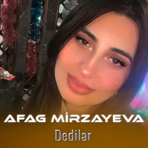 Dedilər