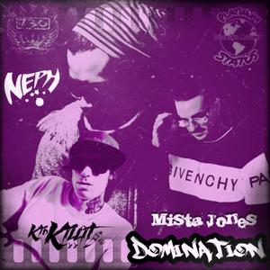 Domination (feat. Kid Killit & Neph)